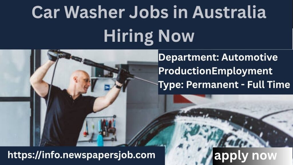 Car Washer Jobs in Australia