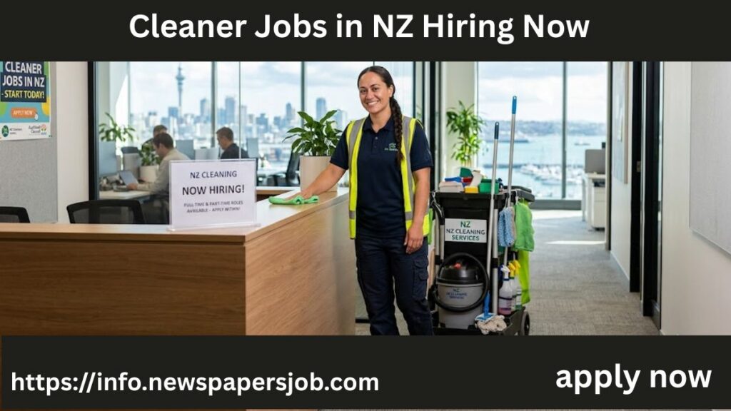 Cleaner Jobs in NZ Hiring Now