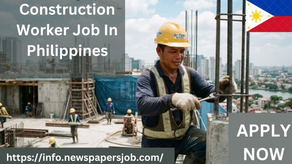 Construction Worker Job In Philippines