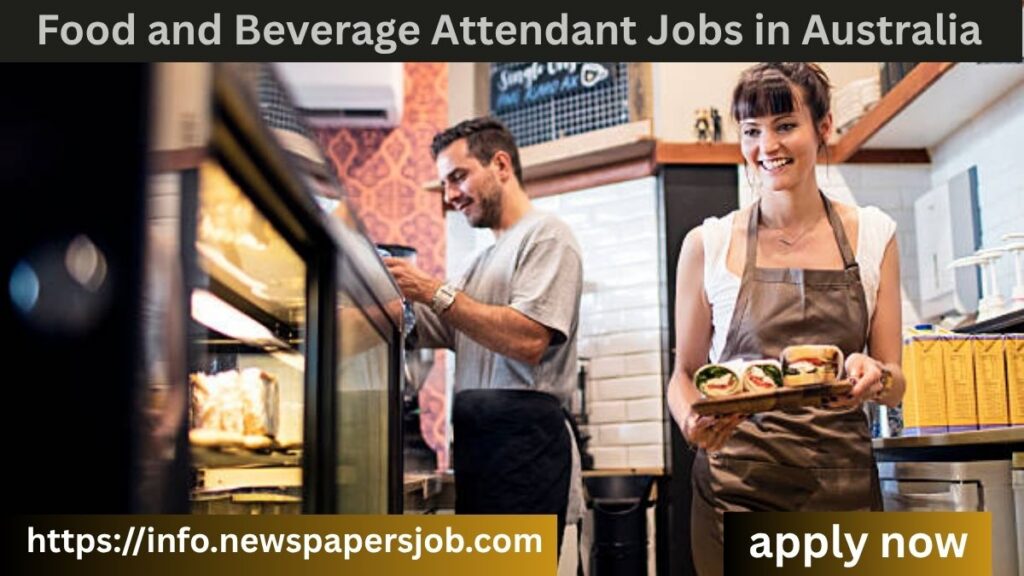 Food and Beverage Attendant Jobs in Australia
