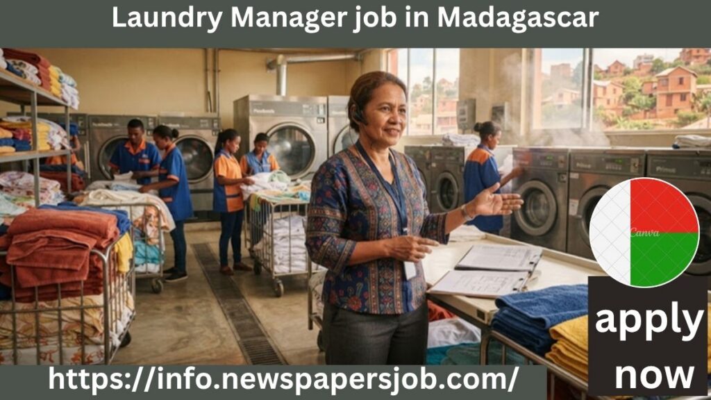 Laundry Manager job in Madagascar