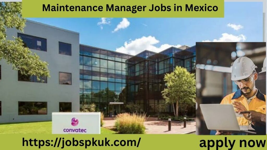 Maintenance Manager Jobs in Mexico