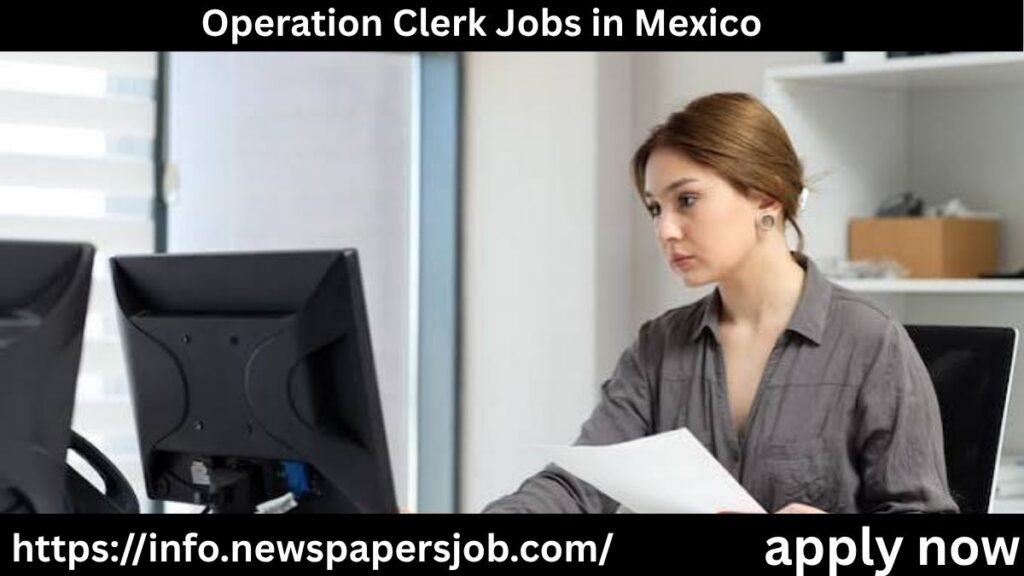 Operation Clerk Jobs in Mexico